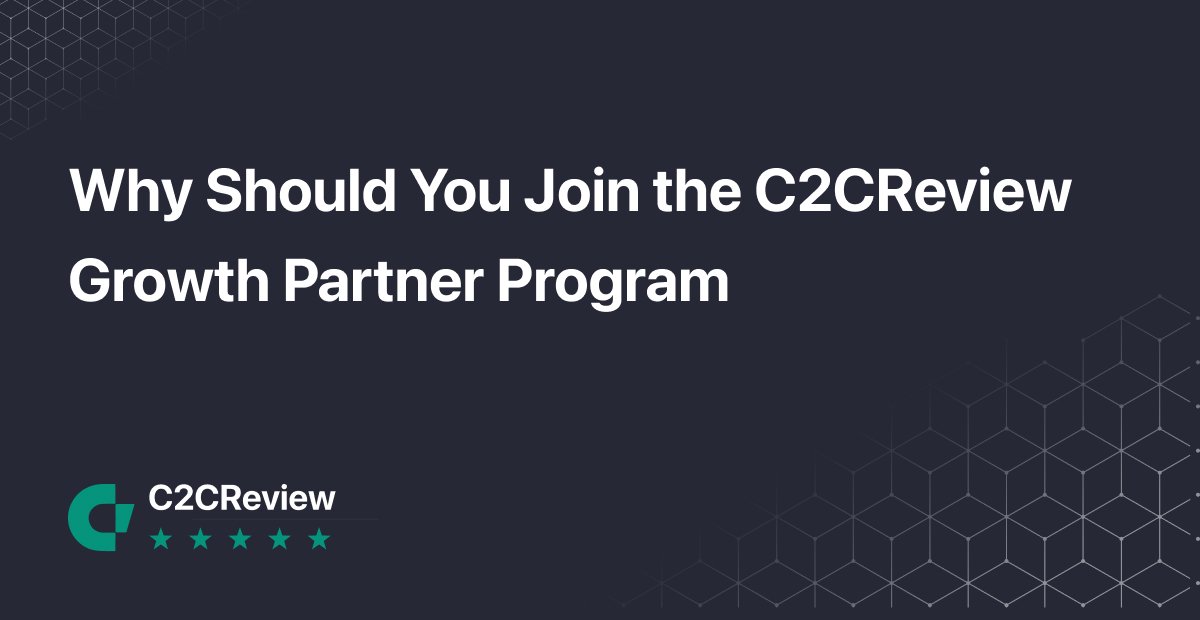Why Should You Join the C2CReview Growth Partner Program - Blog Article Image